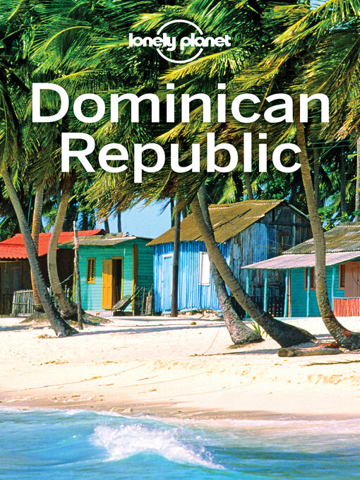 Title details for Lonely Planet Dominican Republic by Ashley Harrell - Wait list